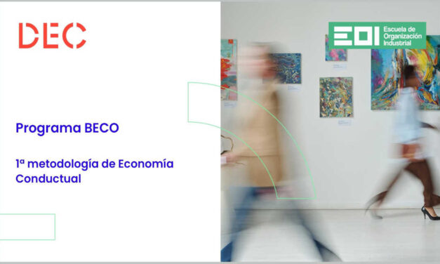 DEC, junto a la EOI, pone en marcha su primer programa en Behavioral Economics